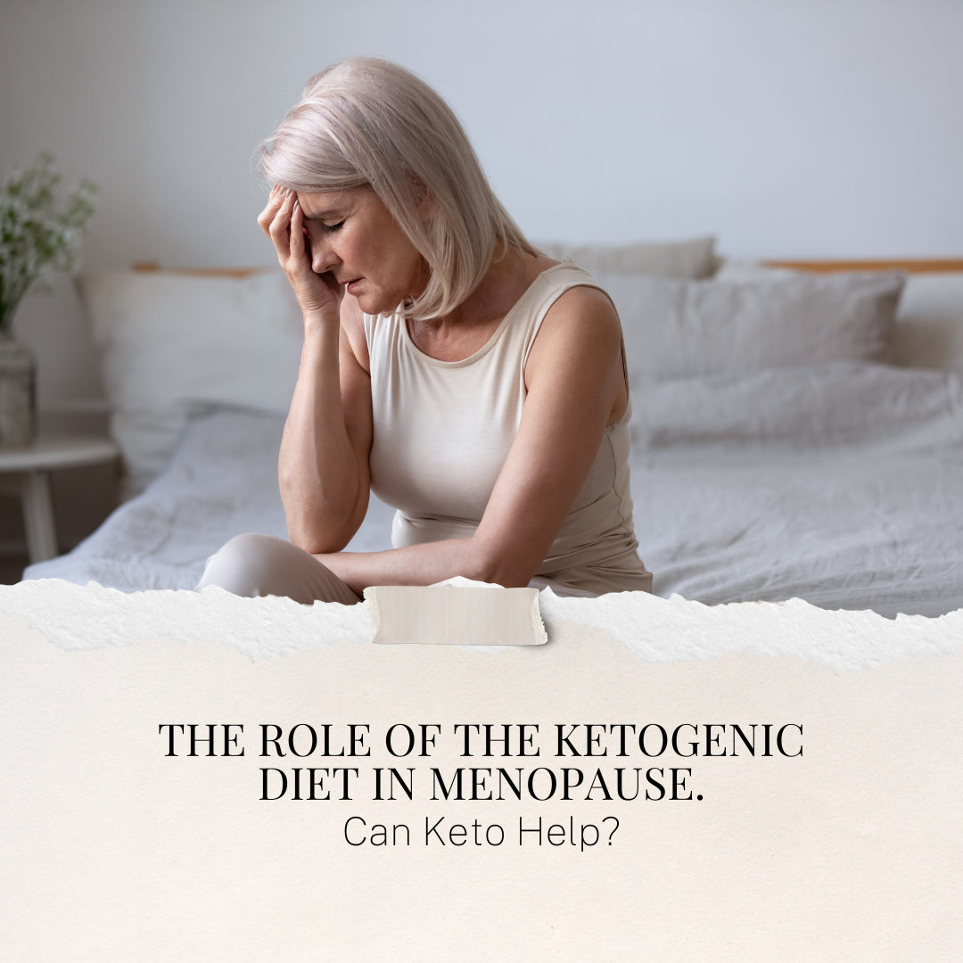 
          
            The Role of the Ketogenic Diet in Menopause.
          
        