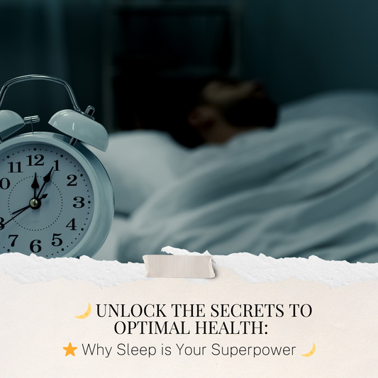 🌙 Unlock the Secrets to Optimal Health: Why Sleep is Your Superpower 🌙